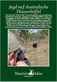 Jagd auf Australische Wasserbüffel